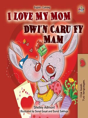 cover image of I Love My Mom  Dwi'n Caru Fy Mam